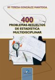 400 problemas resueltos de estadística multidisciplinar 400 problemas resueltos de estadística multidisciplinar