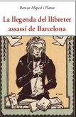 La llegenda del llibreter assassí de Barcelona La llegenda del llibreter assassí de Barcelona
