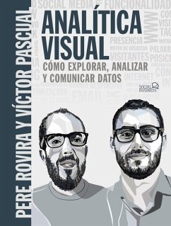 Analítica visual : como explorar, analizar y comunicar datos - Rovira Samblancat, Pere; Pascual Cid, Víctor