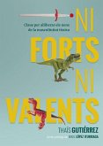 Ni forts, ni valents