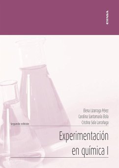 Experimentación en química I - Sola Larrañaga, Cristina; Lizarraga Pérez, Elena; Santamaría Elola, Carolina
