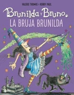 La bruja Brunilda - Paul, Korky; Thomas, Valerie