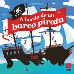A bordo de un barco pirata - Billoud, Jean Michel; Billioud, Jean-Michel