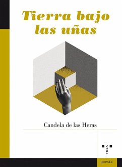 Tierra bajo las uñas - Heras, Candela de las