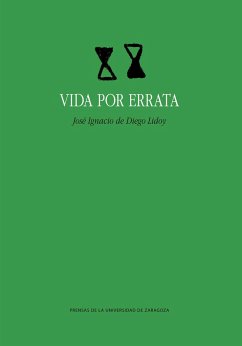 Vida por errata - Diego Lidoy, José Ignacio de