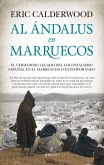 Al Ándalus en Marruecos : el verdadero legado del colonialismo español en el Marruecos contemporáneo