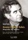 Ramon Fuster i Rabés. Biografia del mestre : Vida i obra del pedagog Ramon Fuster i Rabés (Bell-lloc dUrgell, 1916  Barcelona, 1976)