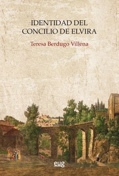Identidad del Concilio de Elvira - Berdugo Villena, Teresa