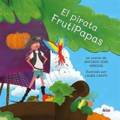 El pirata frutipapas - Heredia, Antonio José