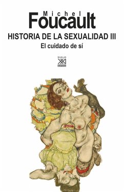 Historia de la sexualidad III : el cuidado de si - Foucault, Michel