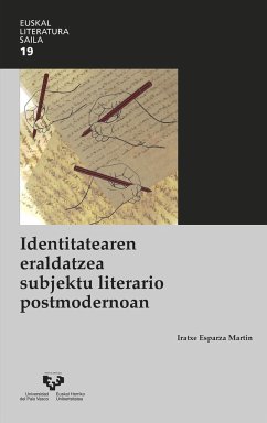 Identitatearen eraldatzea subjektu literario postmodernoan - Esparza Martín, Iratxe