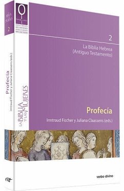 Profecía : la Biblia Hebrea (Antiguo Testamento) - Fischer, Irmtraud; Claassens, Juliana