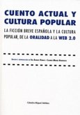 Cuento actual y cultura popular : la ficción breve española y la cultura popular, de la oralidad a la Web 2.0