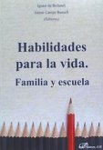 Habilidades para la vida : familia y escuela