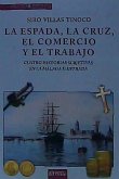 La espada, la cruz, el comercio y el trabajo : cuatro historias subjetivas en la Málaga ilustrada