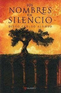 Los nombres en silencio - Crelgo Alonso, Diego