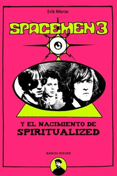 Cover Spacemen 3 y el Nacimiento de Spiritualized