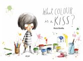 What colour is a kiss? What colour is a kiss?