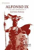 Alfonso IX : el rey demócrata Alfonso IX : el rey demócrata
