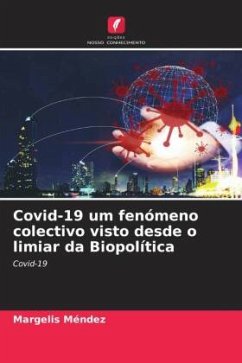 Covid-19 um fenómeno colectivo visto desde o limiar da Biopolítica - Méndez, Margelis