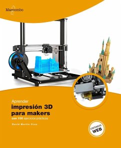 Aprender impresión 3D para makers : con 100 ejercicios prácticos - Martín Cruz, David