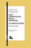 Una temporada en el infierno / Iluminaciones Una temporada en el infierno / Iluminaciones