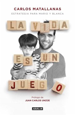 Cover La vida es un juego : estrategia para Mario y Blanca
