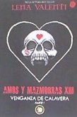 AMOS Y MAZMORRAS XIII. VENGANZA DE CALAVERA. PARTE I