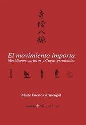 Cover El movimiento importa : meridianos curiosos y capas germinales