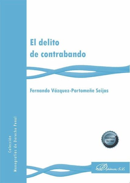 El delito de contrabando El delito de contrabando