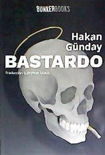 Bastardo - Günday, Hakan