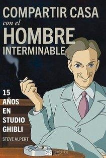 COMPARTIR CASA CON EL HOMBRE INTERMINABLE