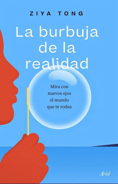 La burbuja de la realidad La burbuja de la realidad