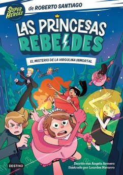 Cover Las Princesas Rebeldes 1. El misterio de la virgulina inmortal
