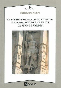 El subsistema modal subjuntivo en el diálogo de la lengua de Juan de Valdés - Kitova, María