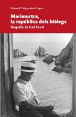 Marimurtra, la república dels biòlegs : biografia de Carl Faust
