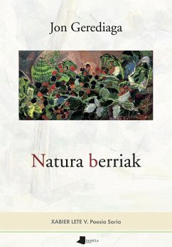 Natura berriak - Gerediaga Goitia, Jon