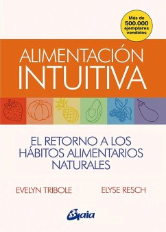 Cover Alimentación intuitiva : el retorno a los hábitos alimentarios naturales