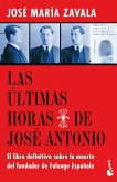 Las últimas horas de José Antonio