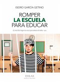 Romper la escuela para educar