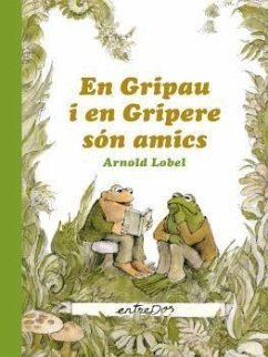 En Gripau i en Gripere són amics - Lobel, Arnold