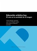 Educación artística hoy : el reto en la sociedad de la imagen