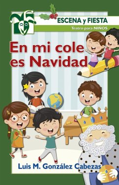 En mi cole es Navidad - González Cabezas, Luis M.