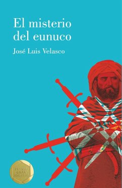 El misterio del eunuco - Velasco, José Luis
