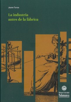 La industria antes de la fábrica - Torras Elias, Jaime