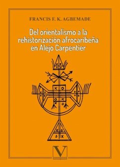 Cover Del orientalismo a la rehistorización afrocaribeña en Alejo Carpentier