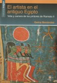 El artista en el antiguo Egipto : vida y carrera de los pintores de Ramsés II