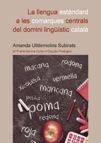 Cover La llengua estàndard a les comarques centrals del domini lingüístic català