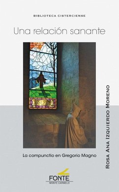 Una relación sanante : la compunctio en Gregorio Magno - Izquierdo Moreno, Rosa Ana