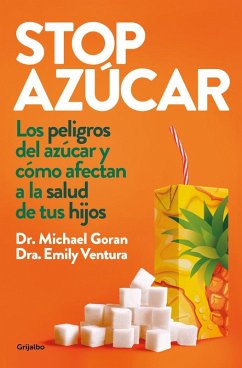 Cover Stop azúcar : los peligros del azúcar y cómo afectan a la salud de tus hijos